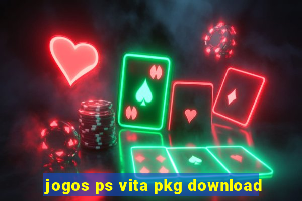 jogos ps vita pkg download